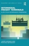 Professor Rickard Bergqvist, Rickard Bergqvist, Jason Monios, Jason Bergqvist Monios, Jason/ Bergqvist Monios, Monios Jason - Intermodal Freight Terminals