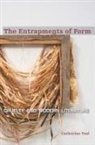 Catherine Toal, Professor of Literature Catherine (Bard Coll Toal, Professor of Literature Catherine (Bard College Berlin) Toal - Entrapments of Form