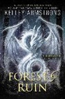 Kelley Armstrong - Forest of Ruin