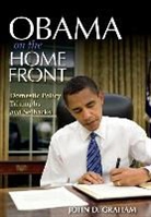 Dean John D (Indiana University Indiana Un Graham, John D Graham, John D. Graham, Graham John D - Obama on the Home Front
