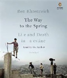 Ben Ehrenreich, Ben Ehrenreich - The Way to the Spring (Audiolibro)