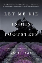 Lori Roy, Roy Lori - Let Me Die in His Footsteps