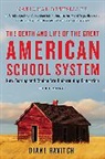 Diane Ravitch - The Death and Life of the Great American School System