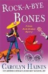 Carolyn Haines - Rock-a-Bye Bones