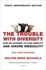 Walter Benn Michaels - The Trouble With Diversity