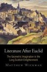 Matthew Wickman - Literature After Euclid