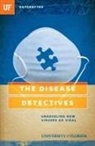 University Of Florida, Kris Hundley - The Disease Detectives