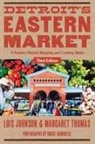 Lois Johnson, Lois Thomas Johnson, Lois/ Thomas Johnson, Margaret Thomas, Bruce Harkness - Detroit''s Eastern Market