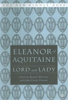 Bonnie Wheeler, A Loparo, C Parsons, C Parsons, Kenneth A. Loparo, John C. Parsons... - Eleanor of Aquitaine