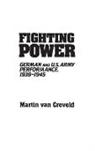 Martin Van Creveld, Martin Van Creveld, Van Creveld Martin L - Fighting Power