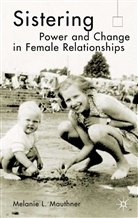 M Mauthner, M. Mauthner, Melanie L. Mauthner - Sistering