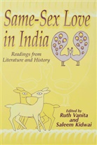Kidwai, Kidwai, S. Kidwai, Saleem Kidwai, Vanita, R Vanita... - Same-Sex Love in India