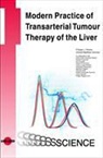 Philippe L. Pereira - Modern Practice of Transarterial Tumour Therapie of the Liver