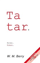 Wolfgang M. Berry - Tatar.