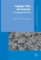 Nkonko M Kamwangamalu, Nkonko M. Kamwangamalu - Language Policy and Economics: The Language Question in Africa