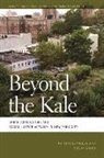 Nevin Cohen, Nevin/ Reynolds Cohen, Kristin Reynolds, Nik Heynen - Beyond the Kale