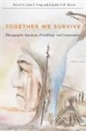 Jennifer S H Brown, Jennifer S. H. Brown, Jennifer S.H. Brown, John S Long, John S. Long, John Long - Together We Survive