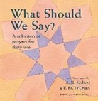Ar Kidwai, Fatima D'Oyen, Fatima M. D'Oyen, Abdur Raheem Kidwai, Dr. A. R. Kidwai - What Should We Say?