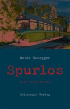 Heide Rosegger - Spurlos
