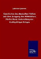 Johannes Janssen - Geschichte des deutschen Volkes seit dem Ausgang des Mittelalters
