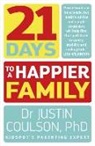 Justin Coulson - 21 Days to a Happier Family