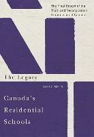 Truth and Reconciliation Commission of C, Truth And Reconciliation Commission Of Canada - Canada's Residential Schools: The Legacy