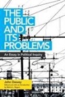 John Dewey, Melvin L. Rogers, Professor Melvin L. Rogers - Public and Its Problems