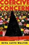 Reva Jaffe-Walter - Coercive Concern