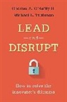&amp;apos, O&amp;apos, Charles A. O’Reilly, Charles O'Reilly, Charles A. Tushman O''reilly, Charles A. Tushman reilly... - Lead and Disrupt
