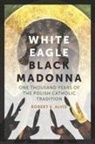 Academic Dean and Associate Professor of Ch Alvis, Robert Alvis, Robert E Alvis, Robert E. Alvis - White Eagle, Black Madonna