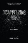 Sayers, Mark Sayers - Disappearing Church