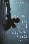 Jessica Warman - The Last Good Day of the Year