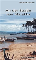 Wolfram Dufner - An der Straße von Malakka