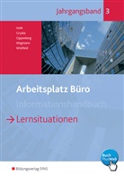 Sebastia Gryska, Sebastian Gryska, Heinbern Oppenberg, Heinbernd Oppenberg, M Voth, Marti Voth... - Arbeitsplatz Büro - 3: Lernsituationen