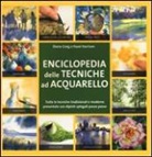 Diana Craig, Hazel Harrison - Enciclopedia delle tecniche ad acquerello