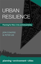 Jon Coaffee, Jon Lee Coaffee, Coaffee Jon, Peter Lee - Urban Resilience