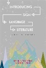 Michiko Kaneko, Kaneko Michiko, Rachel Sutton-Spence, Rachel Kaneko Sutton-Spence, Sutton-Spence Rachel - Introducing Sign Language Literature