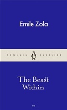 Emile Zola, Émile Zola - The Beast Within