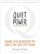 Susa Cain, Susan Cain, Gregor Mone, Gregory Mone, Erica Moroz - Quiet Power