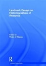 Victor J (Clemson University Vitanza, Victor J. Vitanza, Victor J Vitanza, Victor J. Vitanza - Landmark Essays on Historiographies of Rhetorics