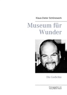 Klaus-Dieter Schönewerk, Henry-Marti Klemt, Henry-Martin Klemt - Museum für Wunder