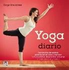 Sage Rountree - Yoga diario : secuencias de asanas pensadas para hacerlas en casa para mejorar la forma física, desarrollar la fuerza y restaurar el organismo
