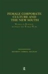 Maureen Carroll Gilligan, Maureen Carroll Gilligan - Female Corporate Culture and the New South