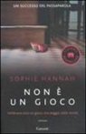 Sophie Hannah - Non è un gioco