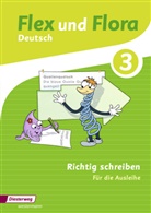Heike Baligand, Dominique Bielau, Angelika Föhl, Melanie Groß, Ines Handel, Tanja Holtz... - Flex und Flora - Deutsch: Flex und Flora - Ausgabe 2013