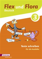 Heike Baligand, Dominique Bielau, Angelika Föhl, Melanie Groß, Ines Handel, Tanja Holtz... - Flex und Flora - Deutsch: Flex und Flora - Ausgabe 2013