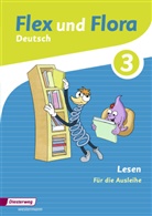 Heike Baligand, Dominique Bielau, Angelika Föhl, Melanie Groß, Ines Handel, Tanja Holtz... - Flex und Flora - Deutsch: Flex und Flora - Ausgabe 2013