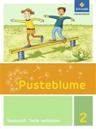 Christel Jahn, Wofgang Kunsch, Nadine Pistor, Elke Schnepf, Brigitte Schulz, Sabine Stach-Partzsch... - Pusteblume, Die Werkstatt-Sammlung (2016): Pusteblume. Die Werkstatt-Sammlung - Ausgabe 2016
