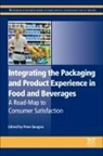 Peter Burgess, Peter Burgess, Burgess Peter - Integrating the Packaging and Product Experience in Food and Beverages