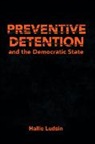 Hallie Ludsin, Ludsin Hallie, South Asia Human Rights Docum New Delhi - Preventive Detention and the Democratic State